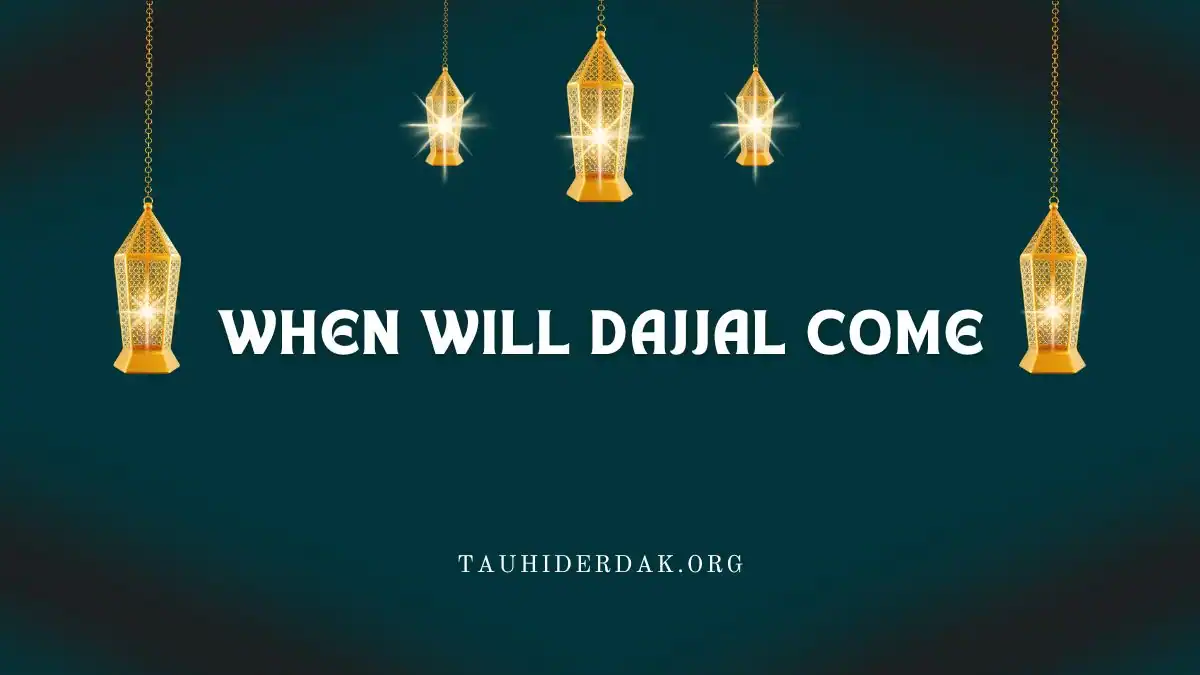 When will Dajjal come? Signs of arrival of Dajjal
