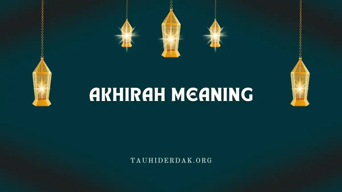 What is the meaning of Akhirah in Islam in English?