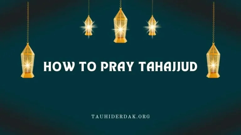 How to pray Tahajjud Prayer (Namaz) step by step