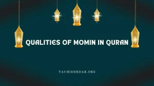 10 Qualities of Momin in Quran. Characteristics of a Mu'min