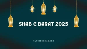 When is Shab e Barat 2025 in USA? Shabe Barat 2025