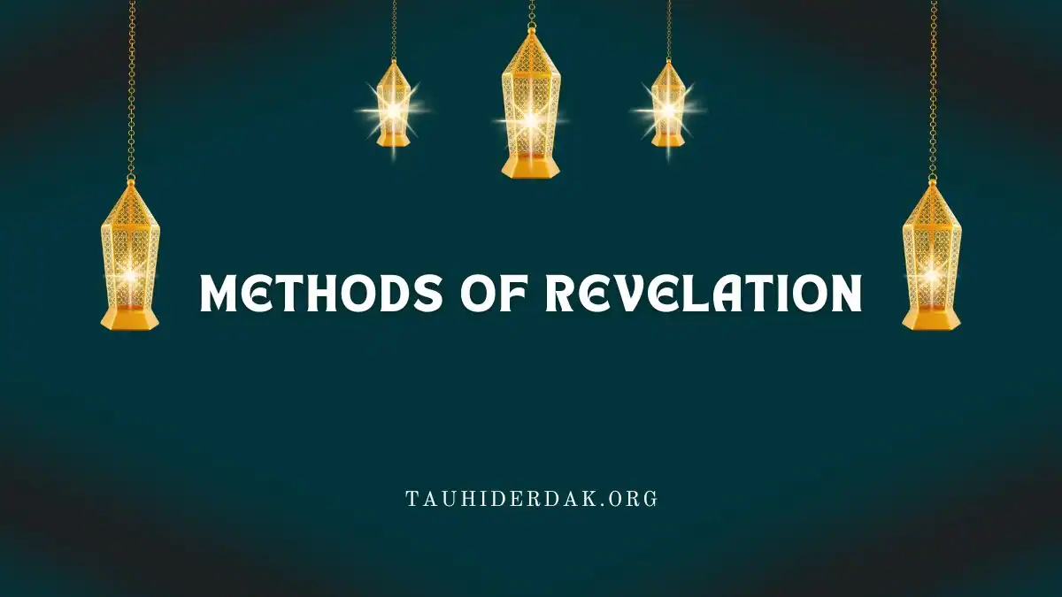 How many and what are the methods of revelation?