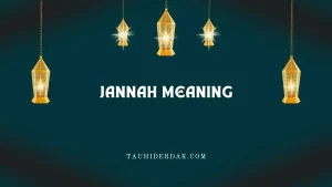 Jannah meaning in Islam
