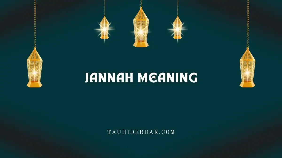 Jannah meaning in Islam