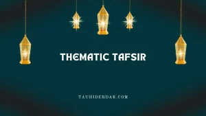 Thematic Tafsir